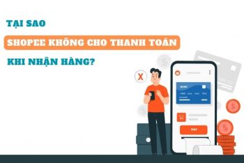 tai-sao-shopee-khong-cho-thanh-toan-khi-nhan-hang